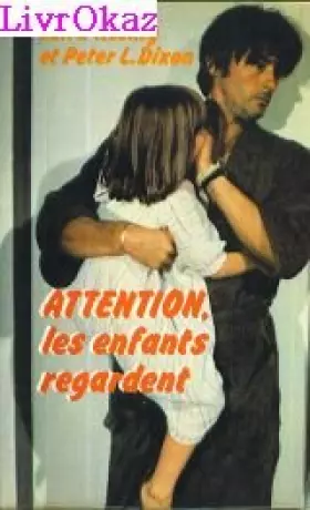 Couverture du produit · Attention, les enfants regardent