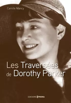 Couverture du produit · Les Traversées de Dorothy Parker