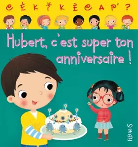 Couverture du produit · Hubert c'est super ton anniversaire, tome 6: n°6