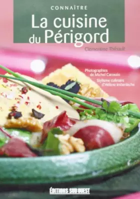 Couverture du produit · Connaitre La Cuisine Du Perigord