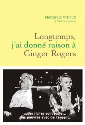 Couverture du produit · Longtemps, j'ai donné raison à Ginger Rogers