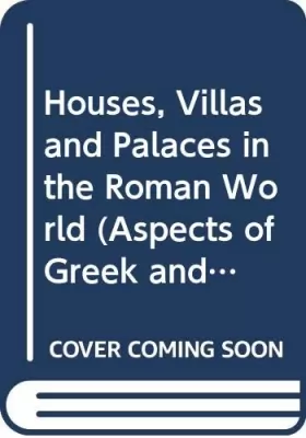 Couverture du produit · Houses, Villas and Palaces in the Roman World
