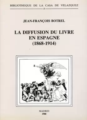 Couverture du produit · La diffusion du livre en Espagne (1868-1914).les libraires
