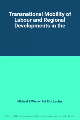 Couverture du produit · Transnational Mobility of Labour and Regional Developments in the