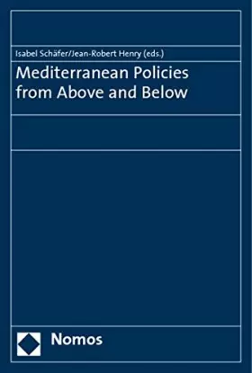 Couverture du produit · Mediterranean Policies from Above and Below