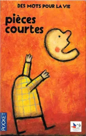 Couverture du produit · Des mots pour la vie, pieces courtes