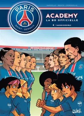 Couverture du produit · Paris Saint-Germain Academy T06: Gagner ensemble