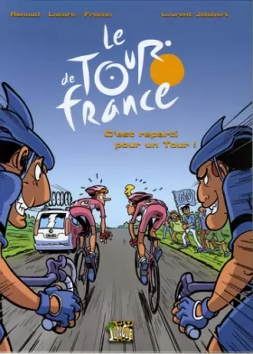 Couverture du produit · Le Tour de France, Tome 2 : C'est reparti pour un Tour !