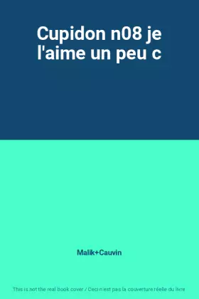Couverture du produit · Cupidon n08 je l'aime un peu c