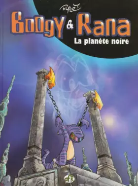 Couverture du produit · Boogy & Rana, Tome 7 : La planète noire