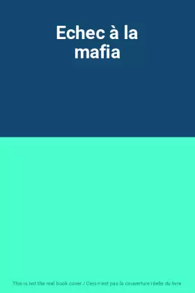 Couverture du produit · Echec à la mafia