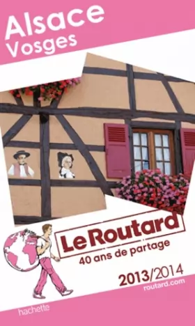 Couverture du produit · Le Routard Alsace, Vosges 2013/2014