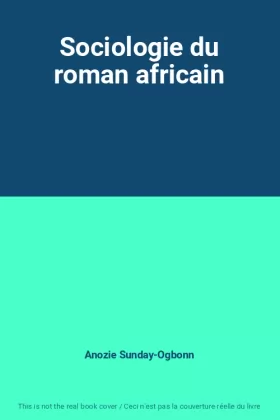 Couverture du produit · Sociologie du roman africain