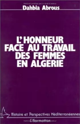 Couverture du produit · L'honneur face au travail des femmes en Algérie