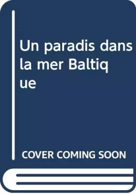 Couverture du produit · Un paradis dans la mer Baltique