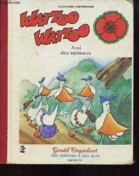 Couverture du produit · Wattoo-Wattoo, ami des animaux (Wattoo-Wattoo)