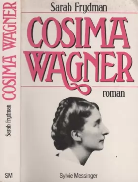 Couverture du produit · Cosima Wagner (La Symphonie du destin)