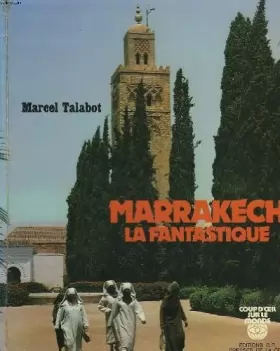 Couverture du produit · Marrakech la fantastique