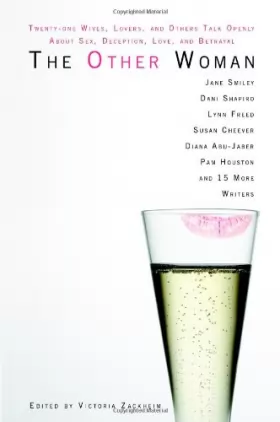 Couverture du produit · The Other Woman: Twenty-one Wives, Lovers, and Others Talk Openly About Sex, Deception, Love, and Betrayal