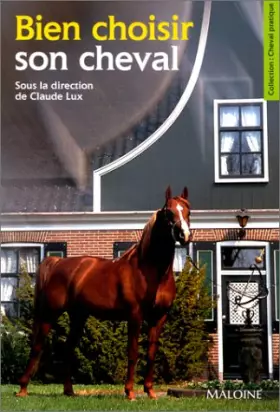 Couverture du produit · Bien Choisir Son Cheval