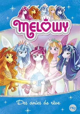 Couverture du produit · Mélowy - tome 12 : Des amies de rêve (12)