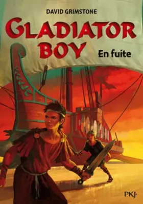 Couverture du produit · 3. Gladiator Boy : En fuite
