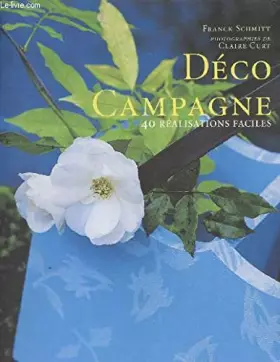 Couverture du produit · DÉCO CAMPAGNE. 40 réalisations faciles