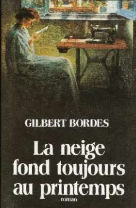 Couverture du produit · La Neige Fond Toujours Au Printemps