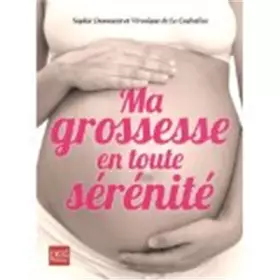 Couverture du produit · Ma grossesse en toute sérénité