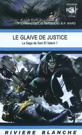 Couverture du produit · La Saga de Xavi El Valent, Tome 1 : Le glaive de justice