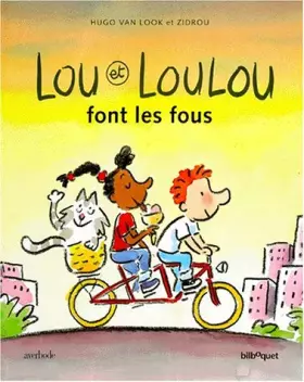 Couverture du produit · Lou et Loulou font les fous