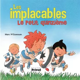 Couverture du produit · IMPLACABLES (LES) T1 LE PETIT QUINZIEME