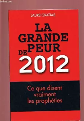 Couverture du produit · LA GRANDE PEUR DE 2012
