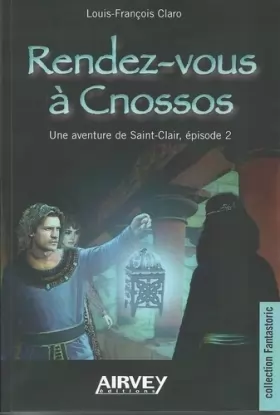 Couverture du produit · Saint-Clair, épisode 2 : Rendez-vous à Cnossos