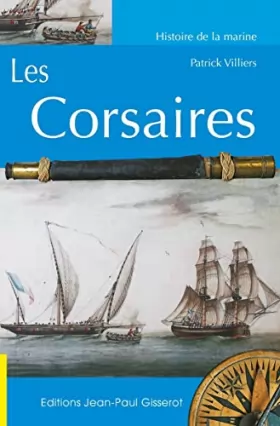 Couverture du produit · Les Corsaires : Des origines au traité de Paris du 16 avril 1856
