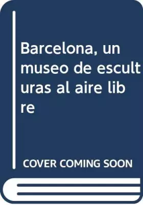 Couverture du produit · Barcelona, un museo de esculturas al aire libre