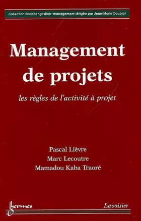 Couverture du produit · Management de projets, les règles de l'activité à projet