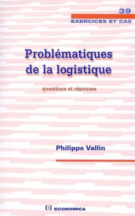 Couverture du produit · Problématiques de la logistique : Questions et réponses