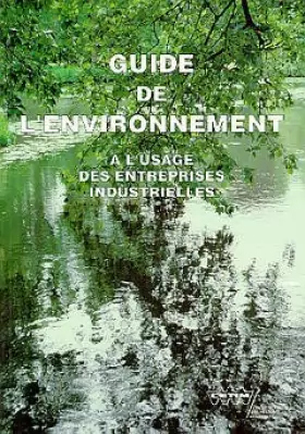 Couverture du produit · Guide de l'Environnement a l'Usage des Entreprises Industrielles 6a05