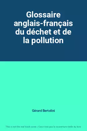 Couverture du produit · Glossaire anglais-français du déchet et de la pollution