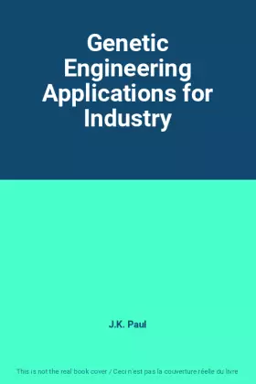 Couverture du produit · Genetic Engineering Applications for Industry