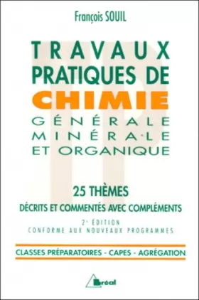 Couverture du produit · Travaux pratiques de chimie générale minérale et organique. 25 thèmes, Edition revue et corrigée
