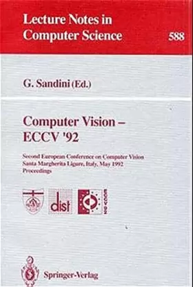 Couverture du produit · Computer Vision - Eccv 92: Second European Conference on Computer Vision Santa Margherita Ligure, Italy, May 1922, 1992 Proce