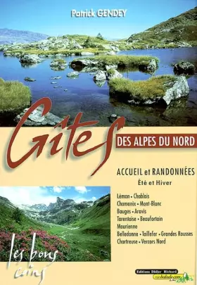 Couverture du produit · Gîtes des Alpes du Nord : Accueil et randonnées, Eté et hiver