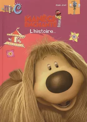Couverture du produit · Le Manège enchanté : L'histoire...