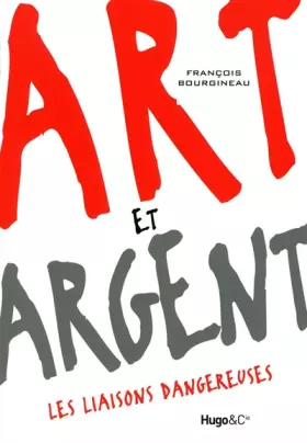 Couverture du produit · Art et argent : les liaisons dangereuses