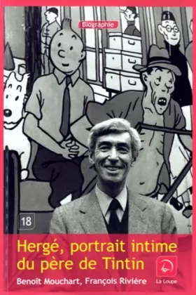 Couverture du produit · Herge, portrait intime du père de Tintin (Grands caractères)