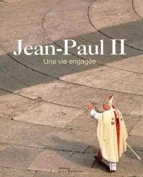 Couverture du produit · Jean-Paul II : Une vie engagée - L'Itinéraire en images du pape Jean-Paul II