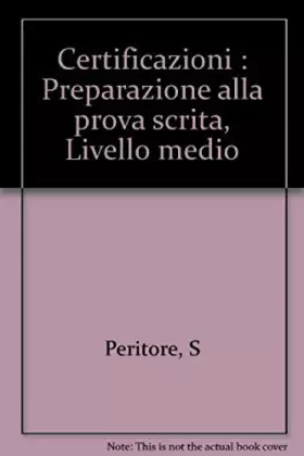 Couverture du produit · Certificazioni: Preparazione alla prova scrita, Livello medio