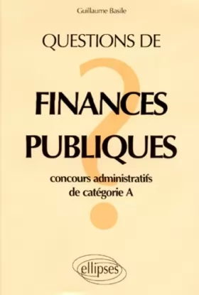 Couverture du produit · Questions de finances publiques : Concours administratifs de catégorie A
